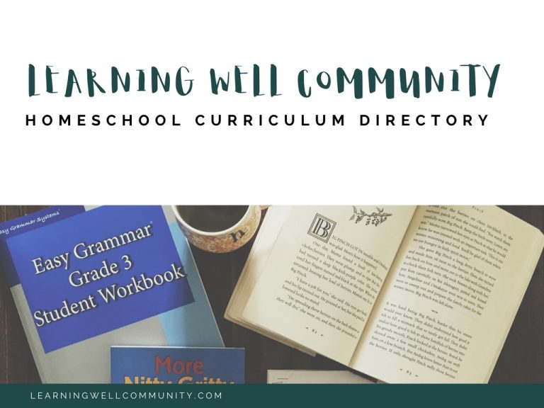 Learning Well Homeschool Curriculum Directory: Grades K-12
