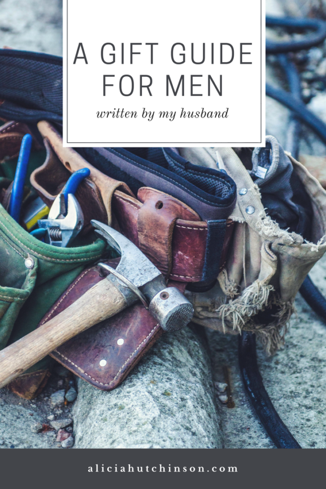Is your husband the last one on your shopping list too? Check out this gift list for men...written by my husband for loads of inspiration!