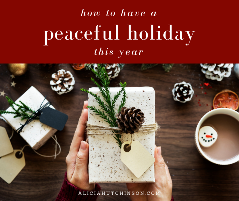 How to Have a Peaceful Holiday This Year