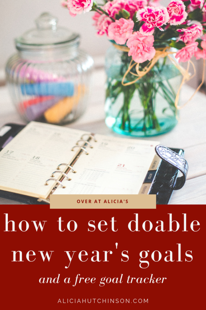 There's wishes and then there's goals. We want to set goals! Here's the way to set doable goals and a free goal tracker to keep you going. 