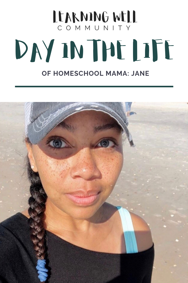 Day in the Life of Homeschool Mom Jane at Learning Well Community
