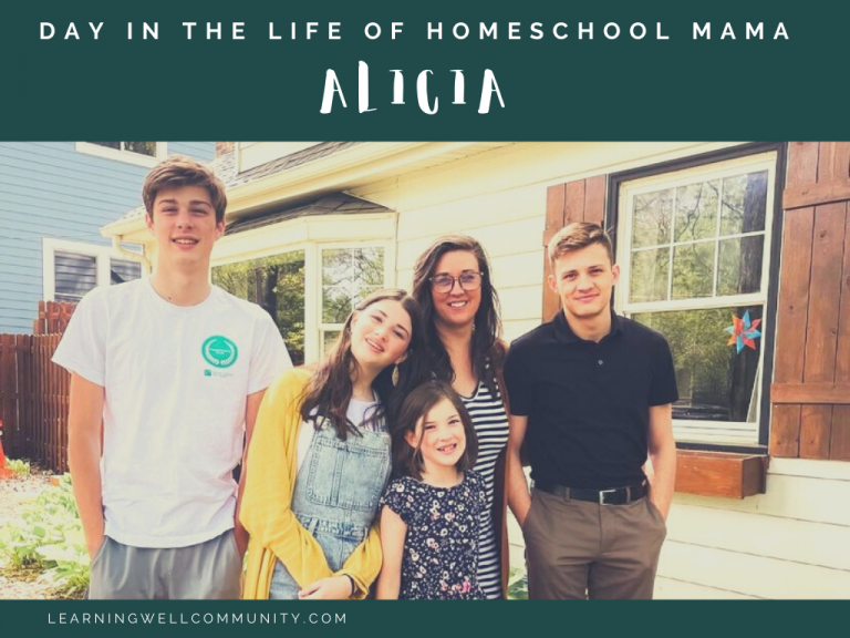 Homeschool Day in the Life: Alicia, veteran homeschool mom and founder of Learning Well Community