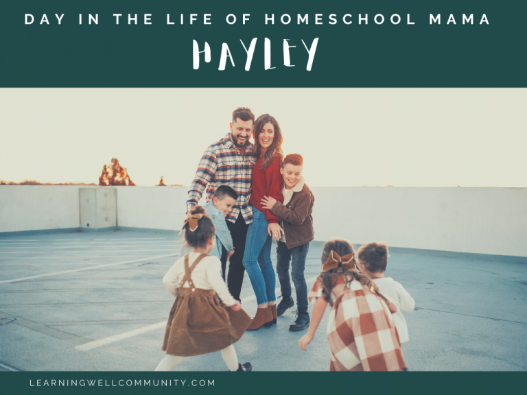 Homeschool Day in the Life: Hayley, homeschool mom of multiple grade levels