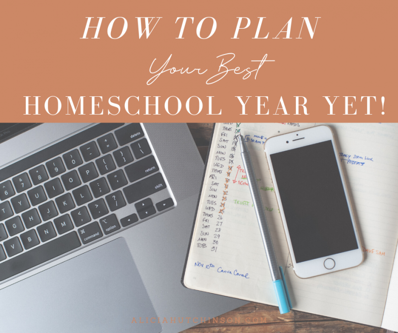 How to Plan Your Best Homeschool Year Yet - Learning Well