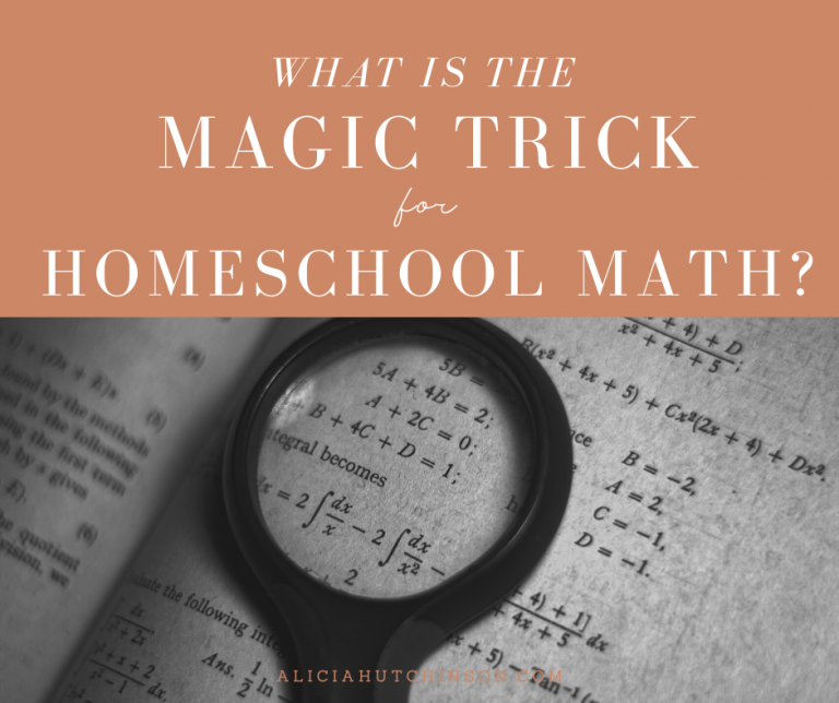 What is the Magic Trick for Homeschool Math?