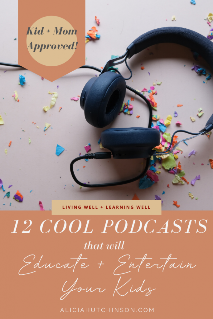 There are TONS of podcasts to sift through out there--here are 12 wonderful podcasts for kids that will educate and entertain!
